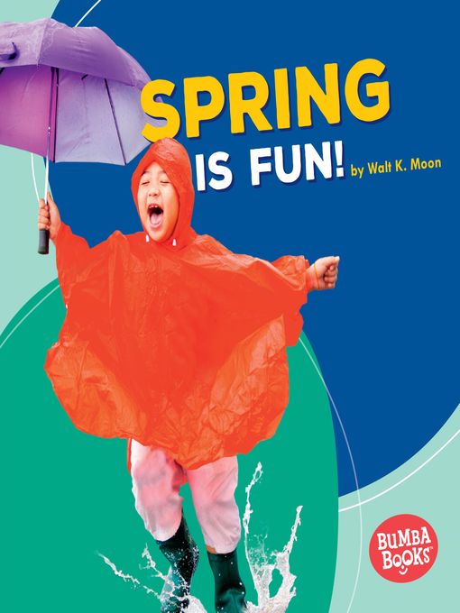 Title details for Spring Is Fun! by Walt K. Moon - Available